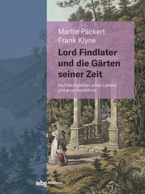 cover image of Lord Findlater und die Gärten seiner Zeit